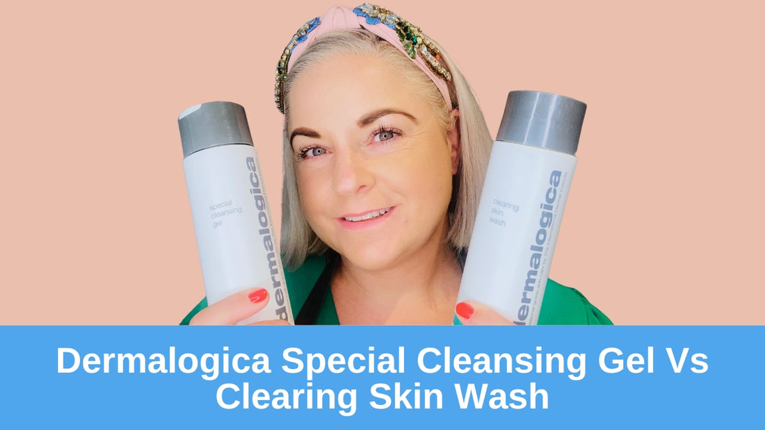 dermalogica special cleansing gel vs clearing skin wash